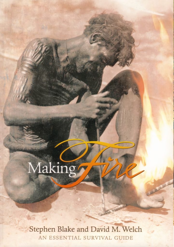 Making Fire - Stephen Blake and David M. Welch